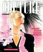 (image for) COUTURE: Alluring Feminine Fashions of the 1930s