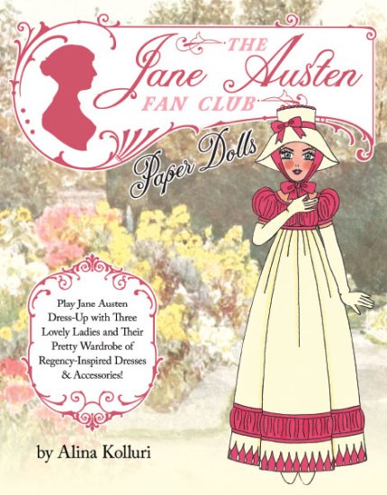 (image for) Jane Austen Fan Club Paper Dolls by Alina Kolluri