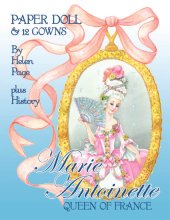 (image for) Marie Antoinette Queen of France by Helen Page