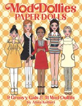 (image for) Mod Dollies Paper Dolls - 41 Retro Outfits - by Alina Kolluri