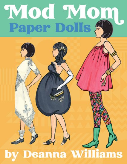(image for) Mod Mom Paper Dolls by Deanna Williams