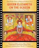 (image for) Queen Elizabeth on the Screen by David Wolfe